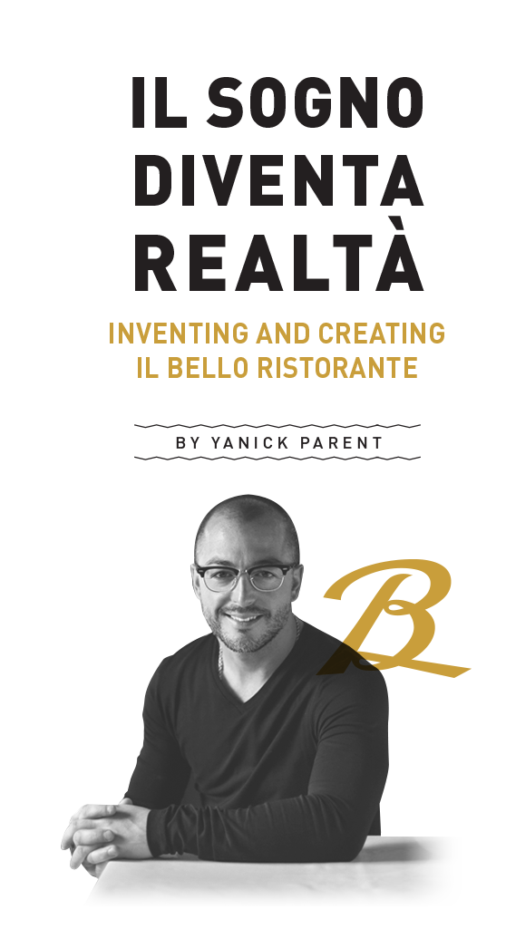 Inventer et créer le Bello Ristorante